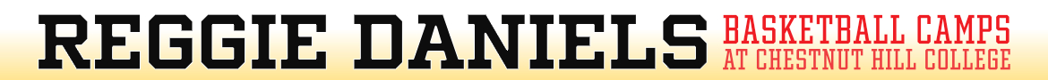 Chestnut Hill Women's Basketball - Reggie Daniels Basketball Camps